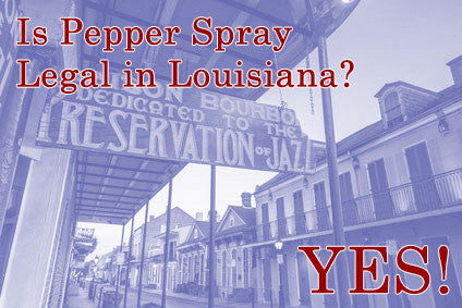 Louisiana State Pepper Spray Laws, Rules & Legal Regulations