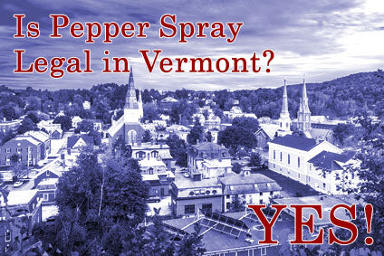 Vermont State Pepper Spray Laws, Rules & Legal Regulations